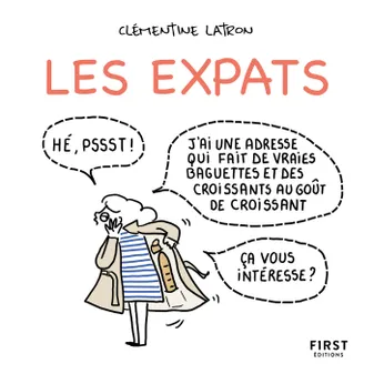 Les expats - Une BD juste et drôle sur la vie à l'étranger et les clichés français !
