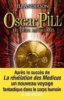 2, Oscar Pill - tome 2, Les deux royaumes