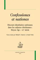 Confessiones et nationes - discours identitaires nationaux dans les cultures chrétiennes