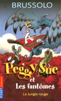 8, Peggy Sue et les fantômes - tome 8 La jungle rouge