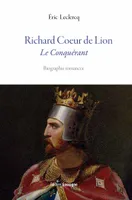 Richard Coeur de Lion, Le conquérant
