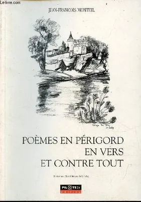 Poèmes en Périgord en vers et contre tout.