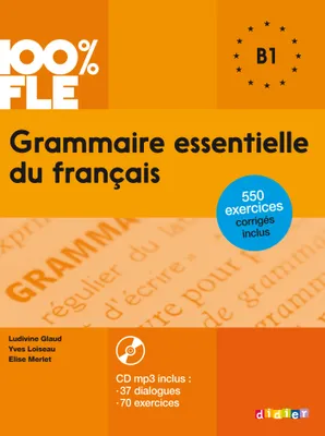 Grammaire essentielle du français B1, B1