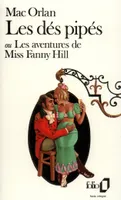 Les dés pipés ou Les aventures de Miss Fanny Hill, Roman d'aventures