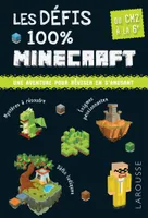 Les défis 100 % Minecraft, du CM2 à la 6e / une aventure pour réviser en s'amusant