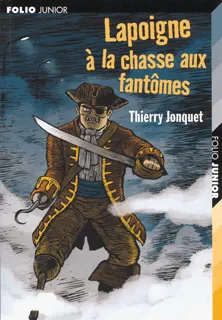 Lapoigne à la chasse aux fantômes Thierry Jonquet