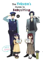6, The Yakuza's guide to babysitting - Tome 6