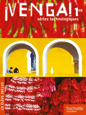 Venga ! 1res séries technologiques - Livre élève Grand format - Ed.2011