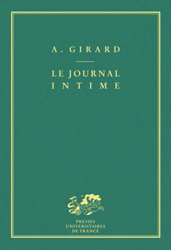 Livres Littérature et Essais littéraires Œuvres Classiques XIXe Le journal intime Alain Girard