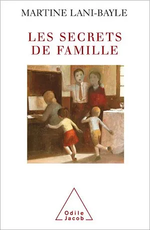Les Secrets de famille Martine Lani-Bayle