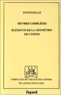 OEuvres complètes / Fontenelle., 8, Oeuvres complètes, 1727, Éléments de la géométrie de l'infini