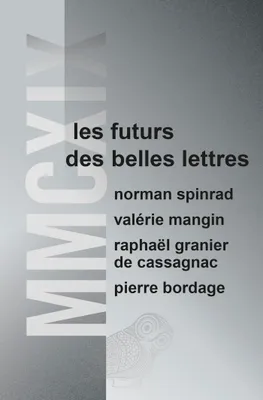 MMCXIX, Les futurs des Belles Lettres