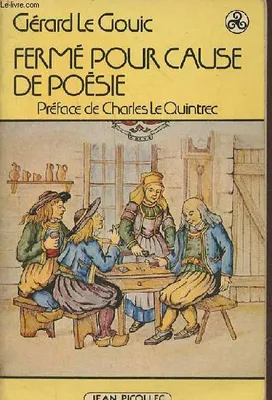 Fermé pour cause de poésie précédé de le meunier des mots par Charles Le Quintrec - Collection Bibliothèque Celtique.