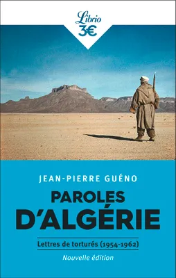 Paroles d'Algérie, Lettres de torturés (1954-1962)
