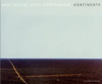 Axel Hutte/Cees Nooteboom Kontinente /allemand