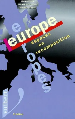 Europe, Europes, espaces en recomposition