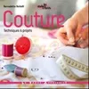 Couture - Techniques & projets, techniques & projets