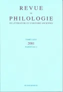 Revue de philologie, de littérature et d'histoire anciennes volume 75, Fascicule 2