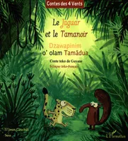 Le Jaguar et le Tamanoir, Dzawapinim o'olam Tamadua - Bilingue teko-français