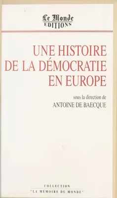Une Histoire de la démocratie en Europe