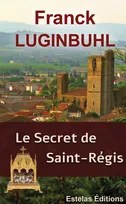 Le Secret de Saint Régis
