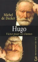 Hugo, Victor pour ces dames