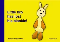 1, Little bro has lost his blankie !