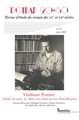 Roman 20-50, n° 71/mars 2021, Vladimir Pozner. Tolstoï est mort, Le Mors aux dents, Les États-désunis
