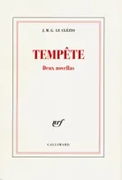Tempête, Deux novellas