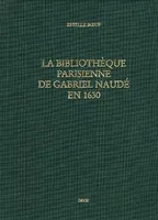 La Bibliothèque parisienne de Gabriel Naudé en 1630, Les lectures d'un 