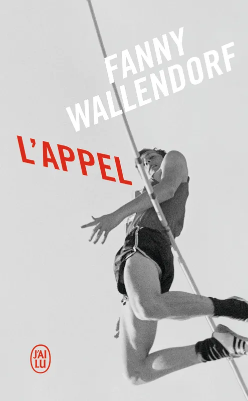 Livres Littérature et Essais littéraires Romans contemporains Francophones L'Appel Fanny Wallendorf