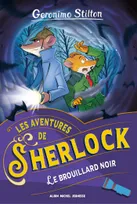 Les Aventures de Sherlock T2 Le brouillard noir, Les aventures de Sherlook - tome 2