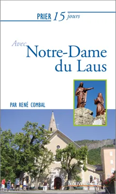 203, Prier 15 jours avec Notre Dame du Laus