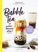Bubble Tea et petites douceurs d'Asie