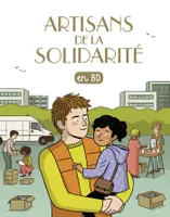 Les chercheurs de Dieu., 30, Artisans de la solidarité (tome 30)