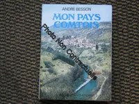 Mon pays comtois [Paperback] Besson André