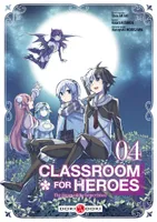 4, Classroom for heroes
