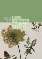 Emily Dickinson, L'évidence obscure