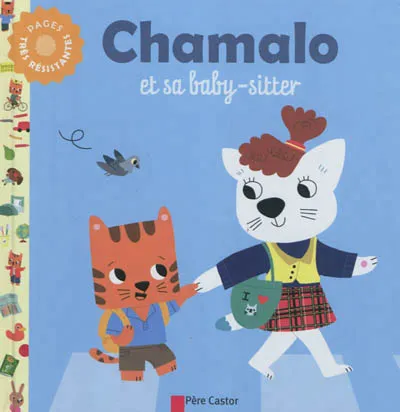 Livres Jeunesse Les tout-petits Albums Chamalo et sa baby-sitter Charlotte MOUNDLIC
