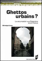 Ghettos urbains ? / la sécurisation aux Etats-Unis et en France