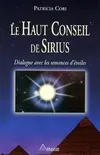 Haut conseil de Sirius, dialogue avec les semences d'étoiles