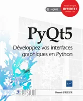 PyQt5, Développez vos interfaces graphiques en python