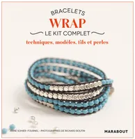 Bracelets wraps / le kit complet, techniques, modèles, fils et perles