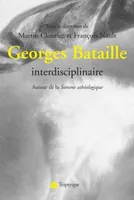 Georges Bataille interdisciplinaire - autour de la 
