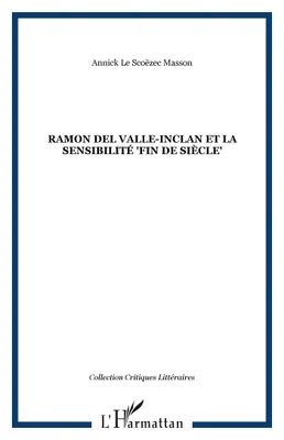 Ramon Del Valle-Inclan et la sensibilité 