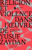 Religion et violence dans l’œuvre de Yusuf Zaydan