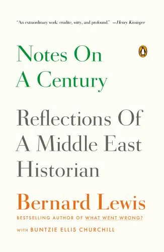 Notes on a Century, Reflections of a Middle East Historian LEWIS, BERNARD