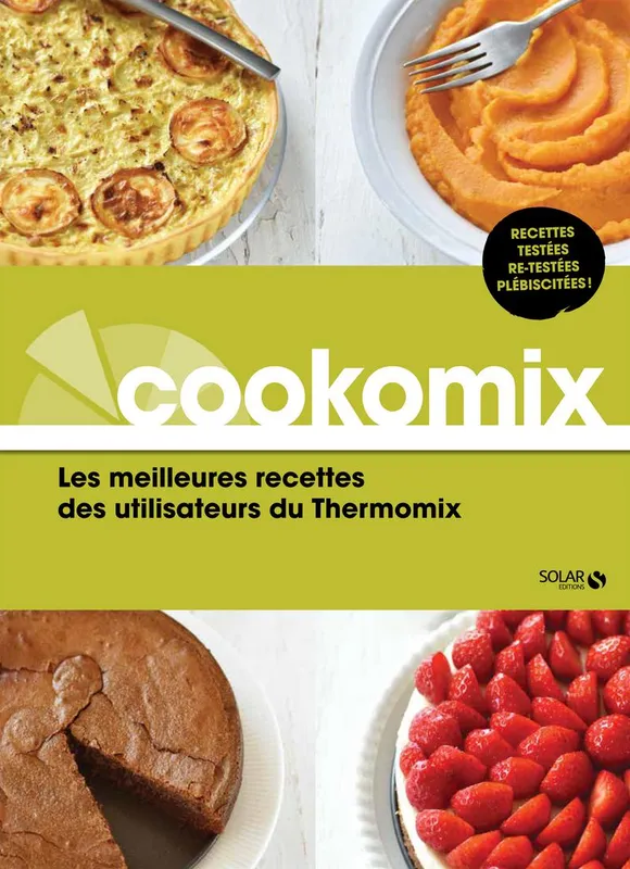 Livres Loisirs Gastronomie Cuisine Les meilleures recettes des utilisateurs du Thermomix Dorian Nieto