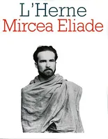 Cahier de L'Herne n° 33 : Mircea Eliade