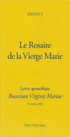 Le Rosaire de la Vierge Marie - Rosarium Virginis Mariae, Lettre apostolique